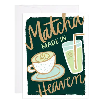 Matcha Made In Heaven Card