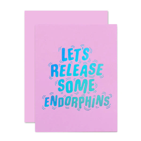 Release Endorphins Card